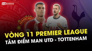 PREMIER LEAGUE VÒNG 12: TÂM ĐIỂM ĐẠI CHIẾN MU VS TOTTENHAM; LIVERPOOL - CHELSEA DỄ THỞ