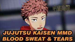 Jujutsu Kaisen MMD
Blood Sweat & Tears