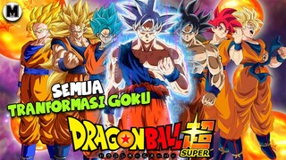 SEMUA TRANFORMASI GOKU DI SERI DRAGON BALL!!