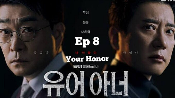 Your honor Ep 8 Sub Indo