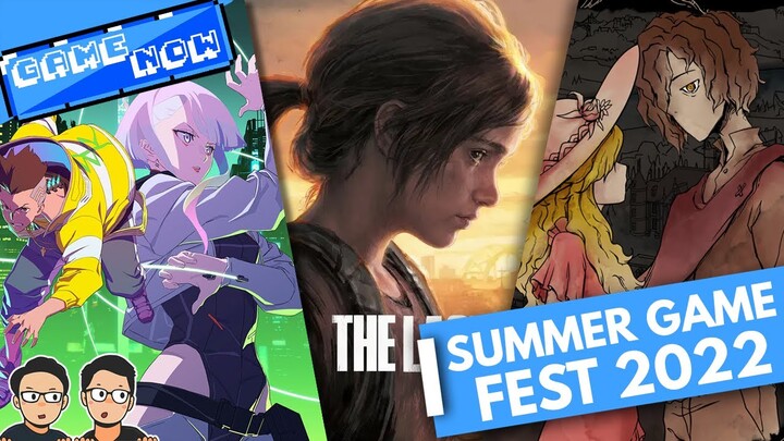 The Last of Us Remake! #DelaySonicFrontiers sampai Summer Game Fest 2022! | #GameNow
