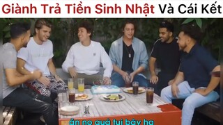How to giành trả tiền si h nhật và cái kết