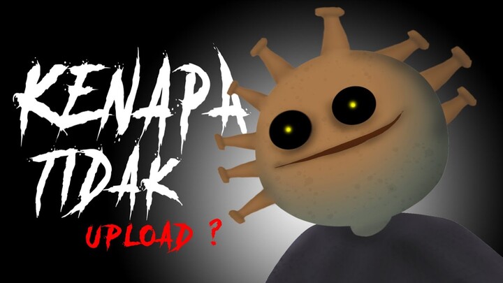 KENAPA KOK GAPERNAH UPLOAD ????? - Kartun Hantu Lucu Horor - CryspyPasta