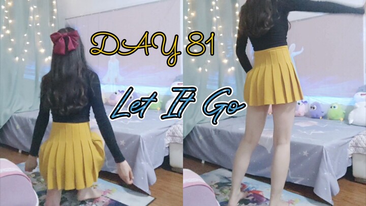 HARI KE-81, Switch Just dance | Let It Go |