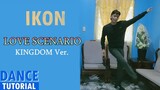 [EASY TUTORIAL] IKON - Love Scenario KINGDOM ver. Dance Tutorial MIRRORED w/ EXPLANATION  (사랑을 했다)