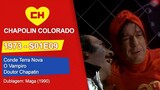 Chapolin Colorado | S01E09 | Conde Terra Nova / O Vampiro / Doutor Chapatin