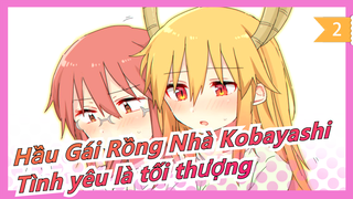 [Hầu Gái Rồng Nhà Kobayashi MAD] Tình yêu là tối thượng!_2