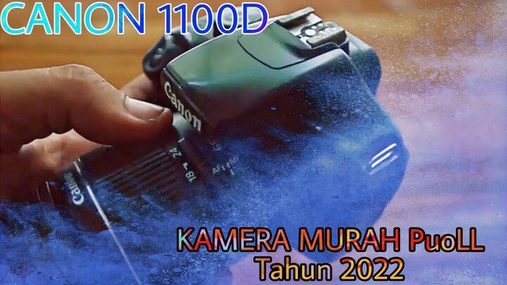 CANON 1100D Kamera MURAH PuoLL TAHUN 2022