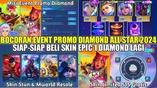 BOCORAN EVENT PROMO DIAMOND ALL STAR 2024! BELI SKIN EPIC, STUN, DAN MWORLD 1 DIAMOND - MLBB