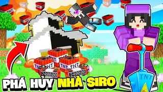 Noob Ruby Quyết Định Phá Hủy " NHÀ SIRO "  Chỉ Vì Lí Do Là...