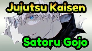 [Jujutsu Kaisen] "Jangan khawatir, Aku terkuat." - Satoru Gojo