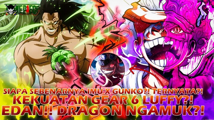 ONE PIECE TERBARU: IVANKOV + DRAGON TURUN GUNUNG?! GEAR 6 LUFFY  BANGKIT?! HANCURKAN IMU-SAMA?!