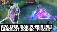 ADA EFEK IKANNYA DI SKIN INI?! REVIEW SKIN ZODIAC LANCELOT "PISCES" | MOBILE LEGENDS BANG BANG