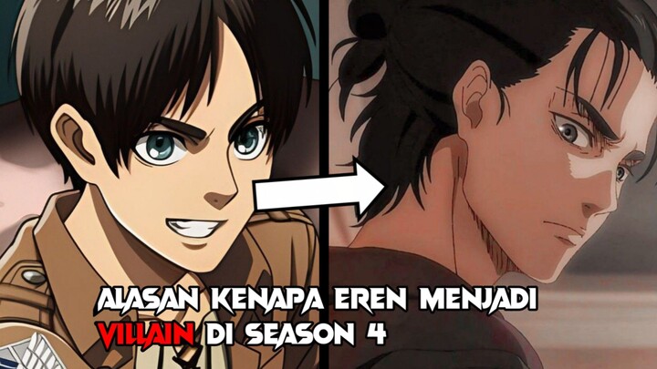 Alasan Eren Menjadi Villain Di Season 4 [Bahas Karakter]