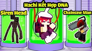 HACHI KẾT HỢP TẾ BÀO DNA CỦA SIREN HEAD VỚI CHAINSAW MAN SIÊU MẠNH TRONG MINECRAFT