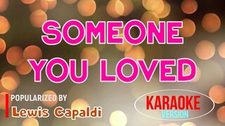 Someone You Loved - Lewis Capaldi | Karaoke Version |HQ 🎼📀▶️