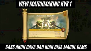 perjalanan cava lama ga login tau2 matchmaking kvk