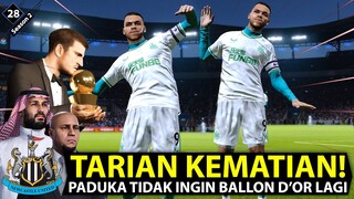 EPISODE 28 | TARIAN KEMATIAN PADUKA PERTANDA KALAU DIA TIDAK INGIN BALLON D'OR LAGI !!