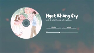 [Vietsub] Ngọt không cay (甜不辣) - Trịnh Quốc Phong & Tiểu Lăng