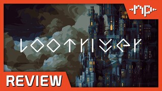 Loot River Review - Noisy Pixel