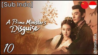 [Sub Indo] A Prime Minister’s Disguise – Eps. 10 (2025)
