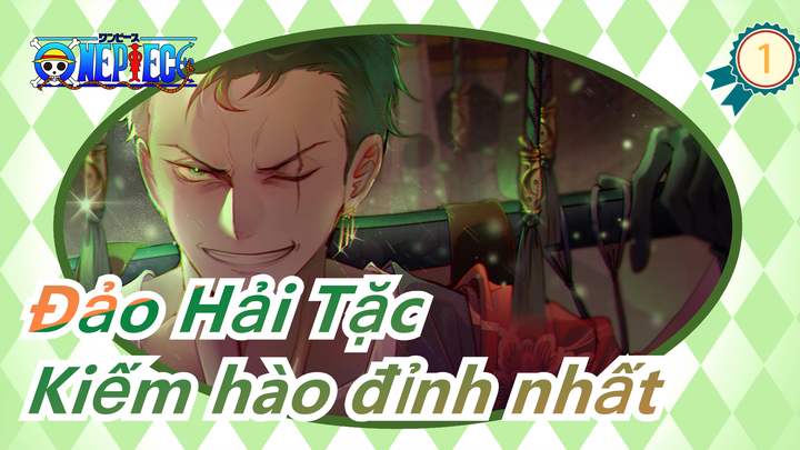 [Đảo Hải Tặc] Kiếm hào đỉnh nhất - Zoro_1