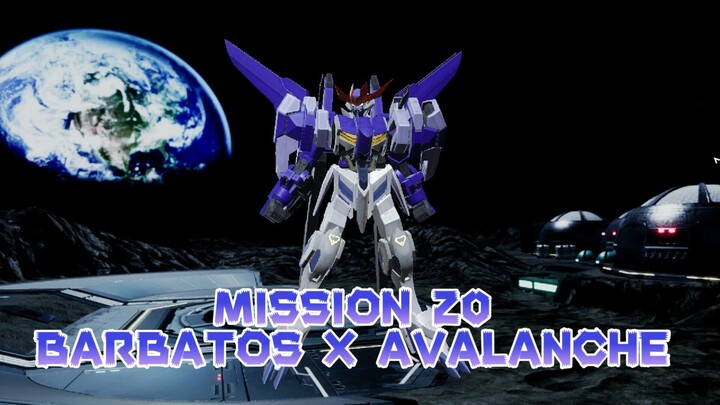Mission 20 : Keajaiban Satu Persen - Gundam Barbatos x Avalanche
