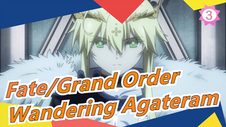 [Fate/Grand Order] Shinsei Entaku Ryouiki Camelot 1, Wandering Agateram_3
