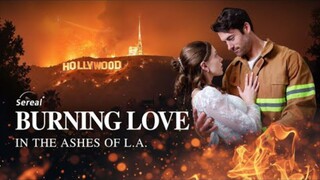 Burning Love In The Ashes Of LA