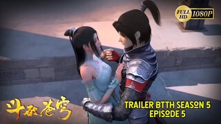 TRAILER BTTH SEASON 5 EPISODE 5 #donghua #battlethroughtheheavens #btth