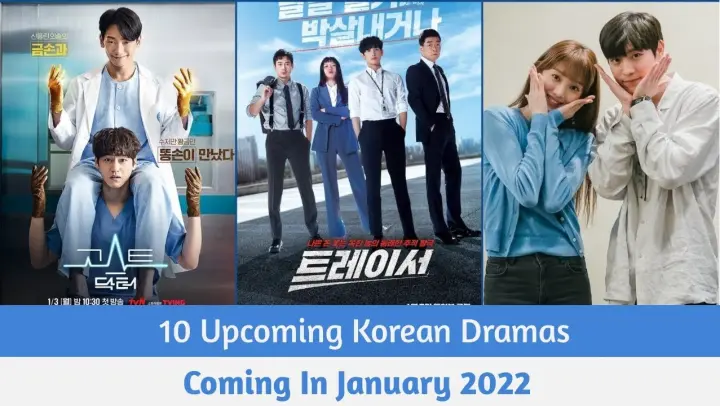 Top 10 Upcoming Korean Dramas Coming In January 2022