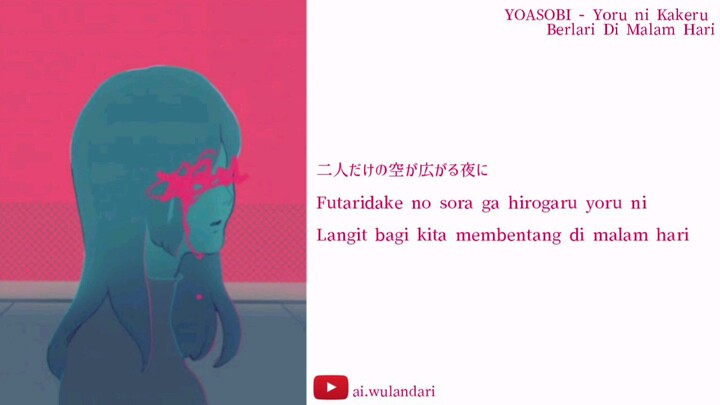 YOASOBI Yoru ni kakeru Lirik Terjemahan