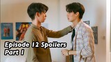 2gether the Series Episode 12 Spoilers (Part 1)