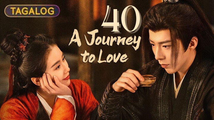 A J0ᴜʀɴᴇʏ T0 L0ᴠ3 - Eᴘɪsᴏᴅᴇ 40 Fɪɴᴀʟᴇ [Tᴀɢᴀʟᴏɢ Dᴜʙʙᴇᴅ]