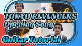 TOKYO REVENGERS
Opening Song
Guitar Tutorial