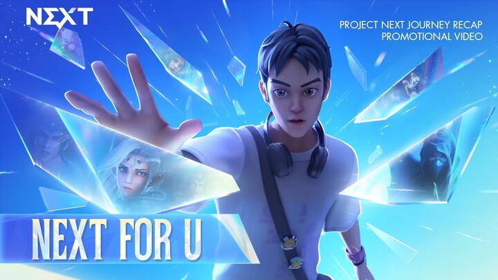 NEXT FOR U丨Project NEXT Journey Recap Promotional Video丨Mobile Legends: Bang Bang