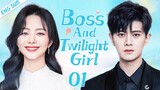 ENGSUB【Boss And Twilight Girl】▶EP01 | Tan Songyun, Ren Jialun 💌CDrama Recommender