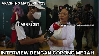 PERTAMA KALI SAYA INTERVIEW PAKE CORONG MERAH - ARASHI NO MATSURI