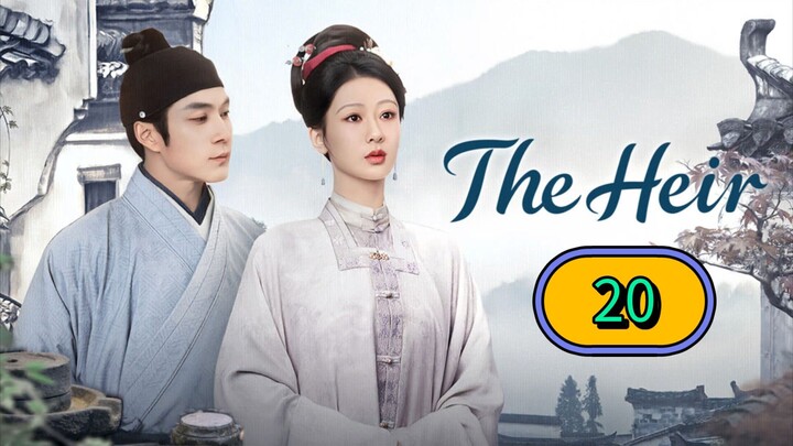 THE HEIR - EPISODE 20