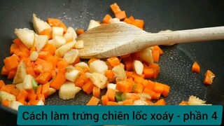 Cách làm trứng chiên lốc xoáy - phần 4