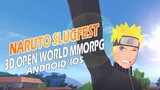 Naruto: Slugfest (SEA) 3D OPEN WORLD MMORPG (Android/IOS)
