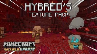 Hybred's Texture | Texture Pack For Minecraft P.E. | 1.16 | Nether Update