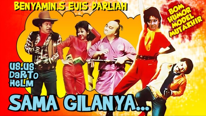 FILM BENYAMIN SUEB : SAMA GILANYA (1983) || FILM JADUL INDONESIA