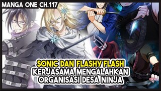 (Manga One 117) - Sonic & Flashy Flash KERJA SAMA Nyerang Organisasi Ninja!!!