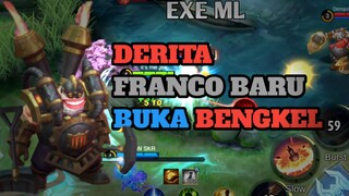 Keluh kesah Franco bengkel [EXE MLBB]