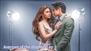 AVENUES OF THE DIAMOND EPISODE 1