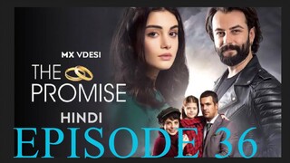 Yemin 36. Bölüm _ The Promise Season 1 Episode 36