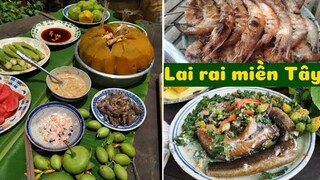 9 món LAI RAI KIỂU MIỀN TÂY - Hao rượu hao mồi là chắc cú | Đặc sản miền sông nước