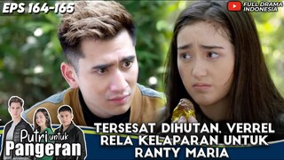 TERSESAT DIHUTAN, VERREL BRAMASTA RELA KELAPARAN UNTUK RANTY MARIA - PUTRI UNTUK PANGERAN