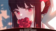 Nightcore - Devil Doesn't Bargain